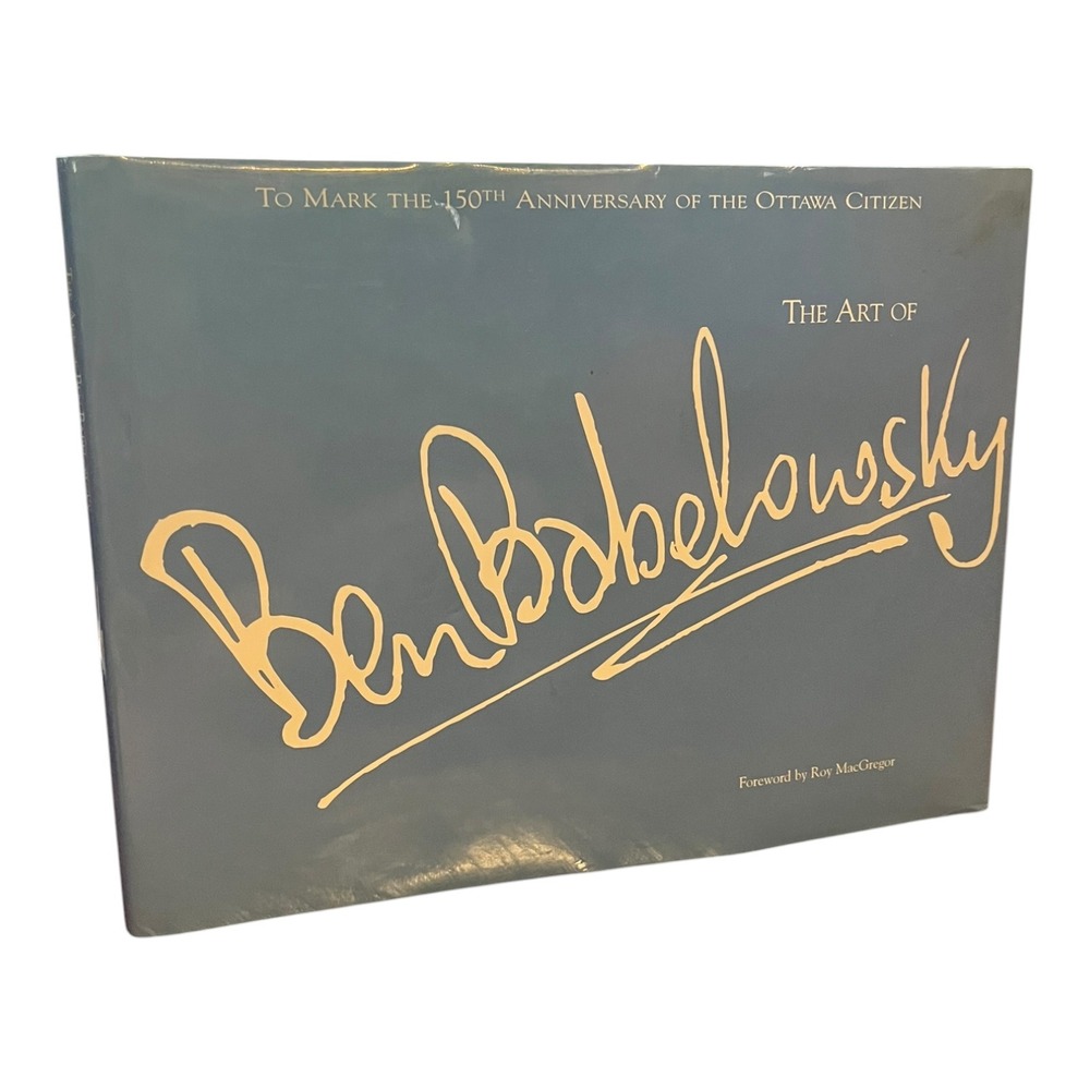 The Art of Ben Babelowsky Ottawa Citizen 150th Anniversary Coffee Table Art Book